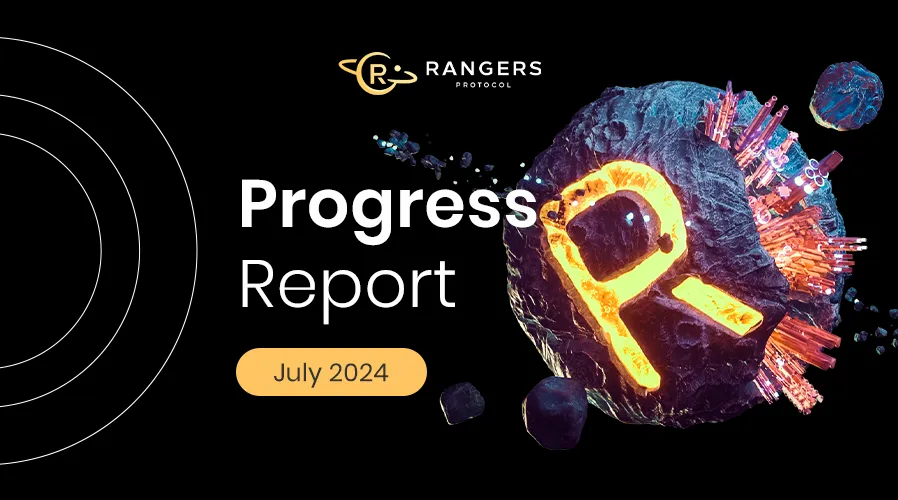 Rangers Protocol July Progress Report