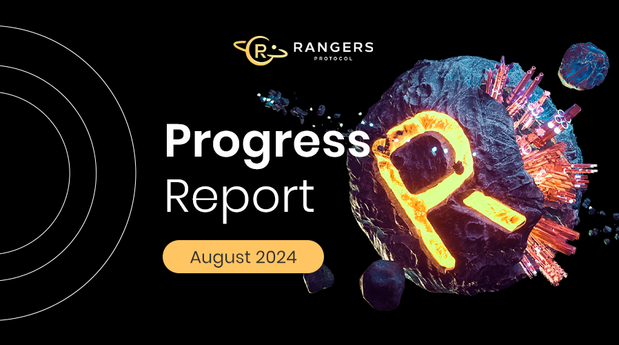 Rangers Protocol August Progress Report